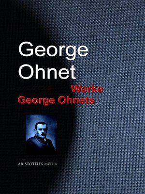 cover image of Gesammelte Werke George Ohnets